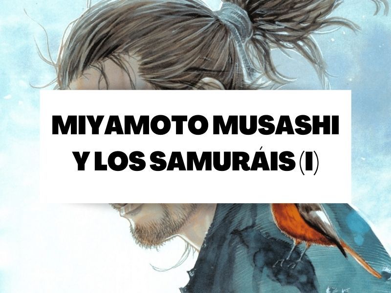 Descubre todo sobre Miyamoto Musashi y los samuráis